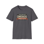 Comebacks Undefeated Tee