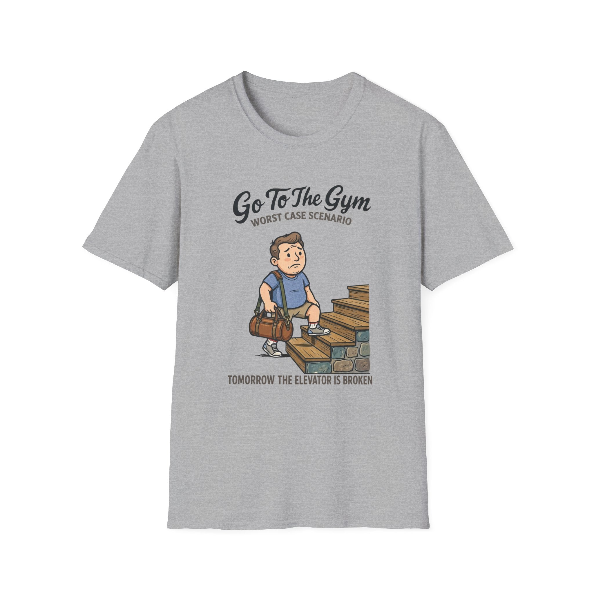 Go To Gym Elevator Broken Man T-Shirt