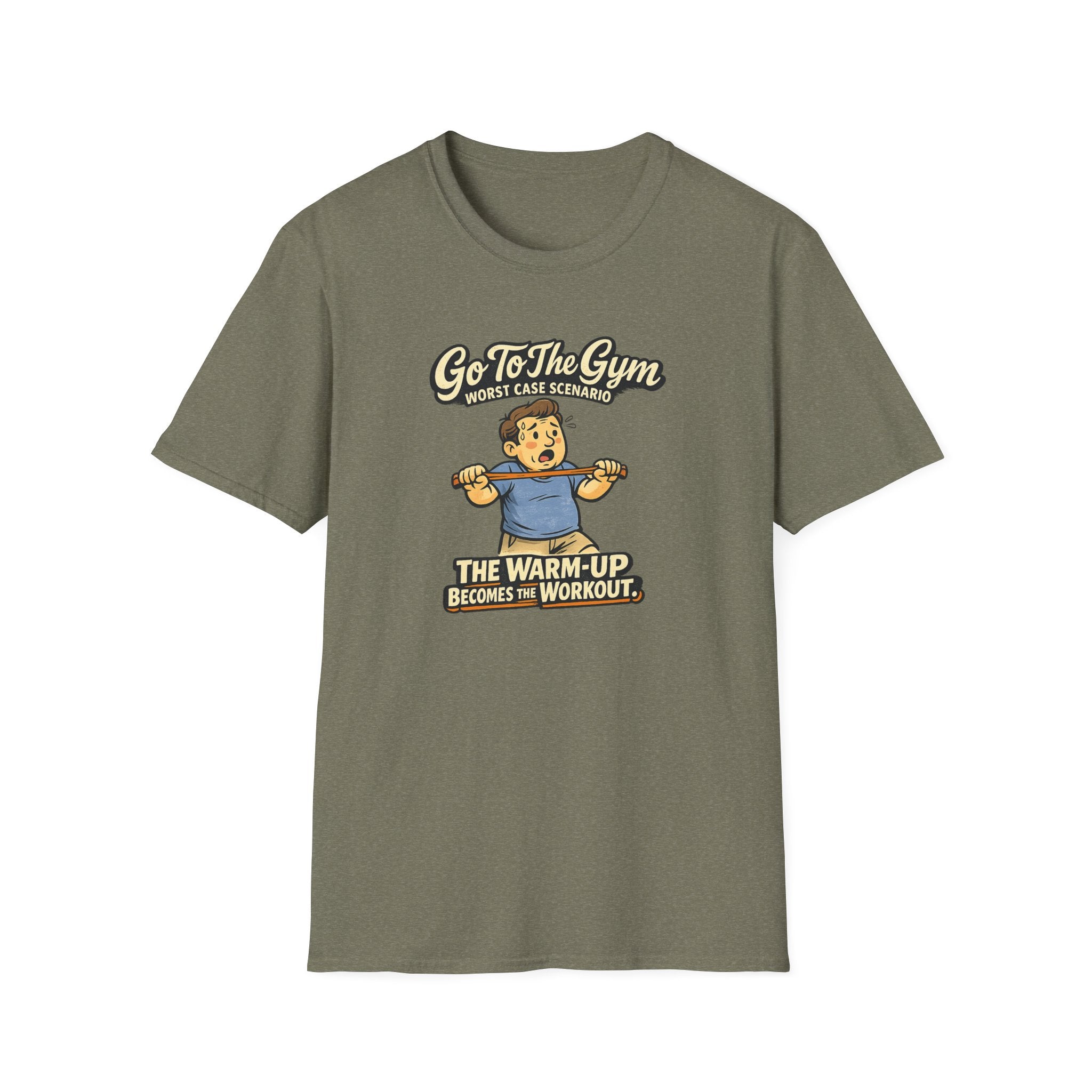 Go To The Gym Warmup Becomes Workout T-Shirt