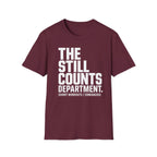 The Still Counts Dept T-Shirt