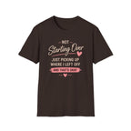 Not Starting Over Tee
