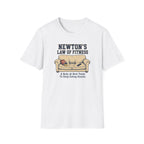 Newton's Law Of Fitness T-Shirt