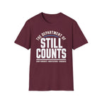 The Dept of Still Counts T-Shirt