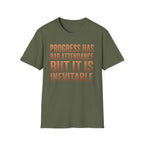 Progress Has Bad Attendance T-Shirt